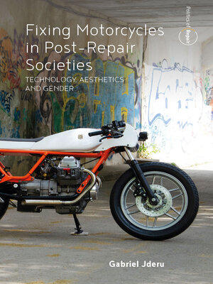 cover image of Fixing Motorcycles in Post-Repair Societies